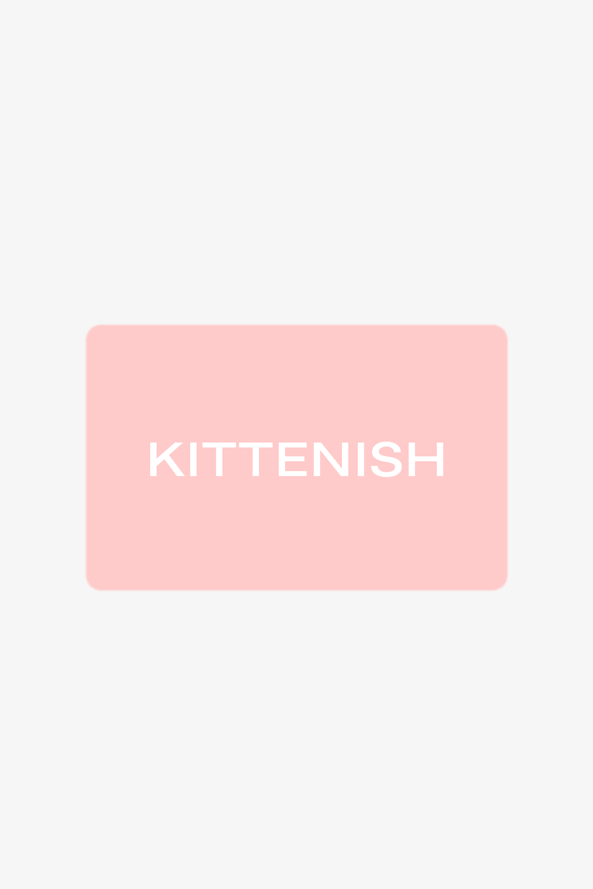 KITTENISH GIFTCARD